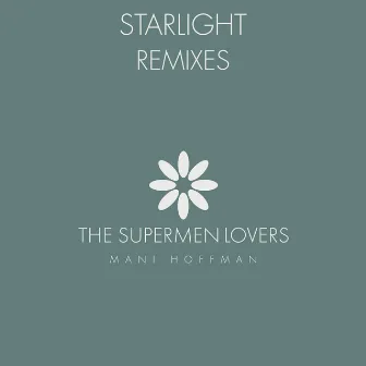 Starlight (Remixes) by Mani Hoffman