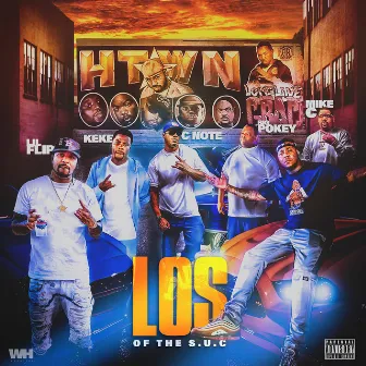 Htown (Remix) [feat. Big Pokey, C Note, Lil Flip, Keke & Mike C] by Los of the SUC