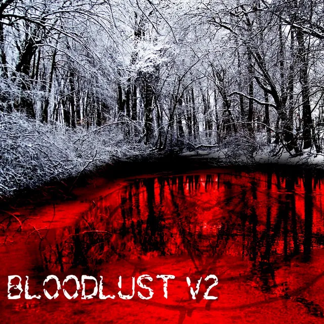 BLOODLUST V2