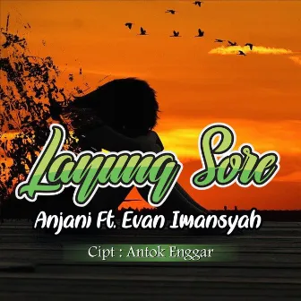 Layung Sore by Anjani