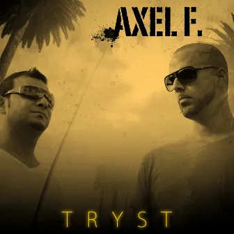 Axel F. by Tryst