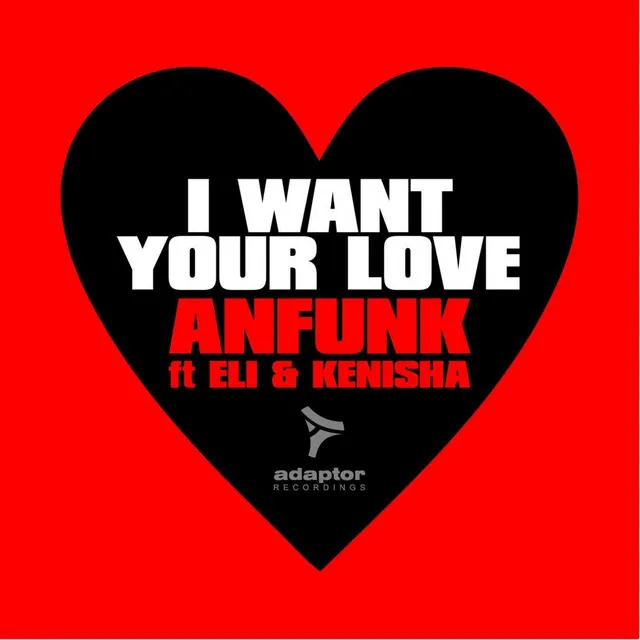 I Want Your Love - Kris Reen Radio Edit