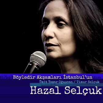 Böyledir Akşamları İstanbul'un by Hazal Selçuk