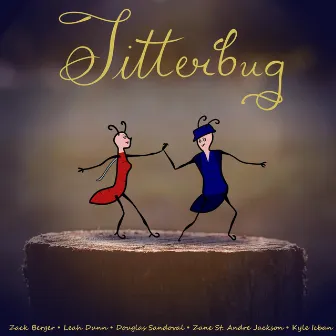 Jitterbug by Zack Berger