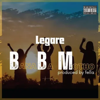 Bana Ba Motho by Legare