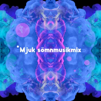 Mjuk sömnmusikmix by Avkopplingszon