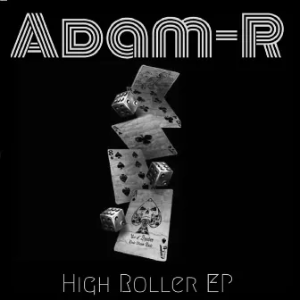 High Roller by Adam R