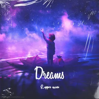 Dreams by Rapper Ansari