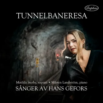 Tunnelbaneresa - Sånger av Hans Gefors by Mårten Landström