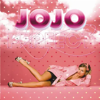 Perfect by Jojo