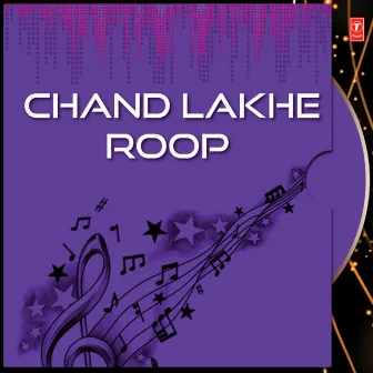 Chand Lakhe Roop by Monika