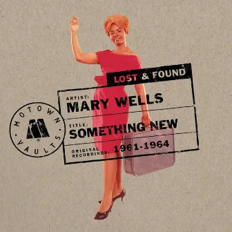 Something New: Motown Lost & Found by Mary Wells