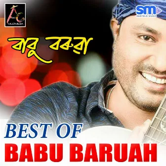 Best of Babu Baruah by Babu Baruah