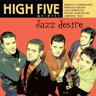 Jazz desire by High Five Quintet