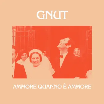 Ammore quanno è ammore by Gnut