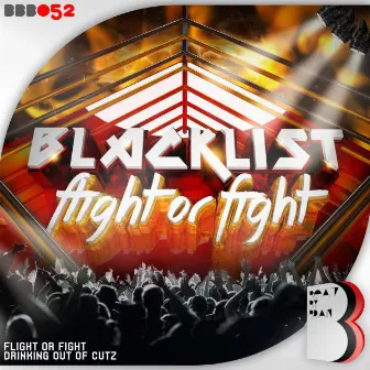 Flight Or Fight by Blacklist