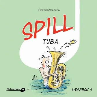 Spill Tuba 1 - Lydeksempler - | Lærebok Av Elisabeth Vannebo by Voksne herrers orkester