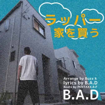 rapper buy a house (Remix) by B.A.D.