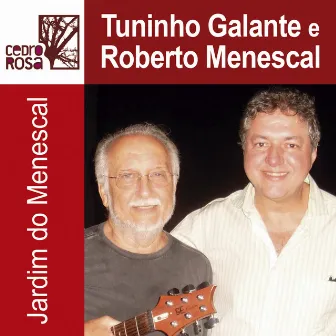 Jardim do Menescal (Ao Vivo) by Tuninho Galante