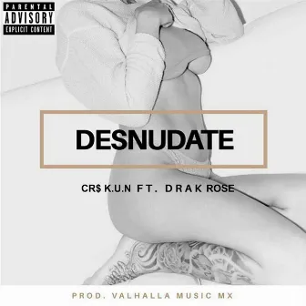 Desnúdate by CR$ K.U.N