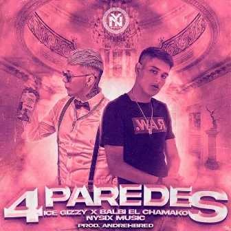 4 Paredes by Ice Gizzy