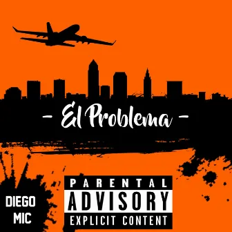 El Problema by Diego Mic