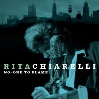 No-One to Blame by Rita Chiarelli