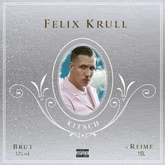 Kitsch (Deluxe Version) by Felix Krull