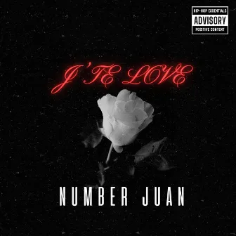 J'te love by Number Juan