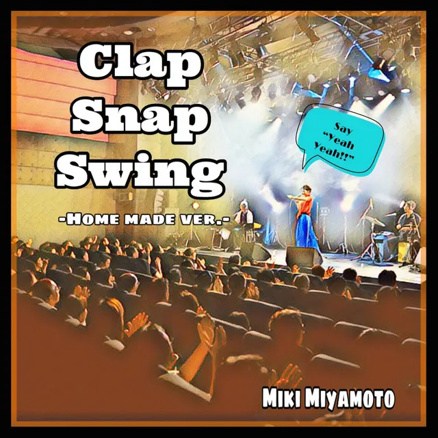 Clap Snap Swing (Home Made ver.)