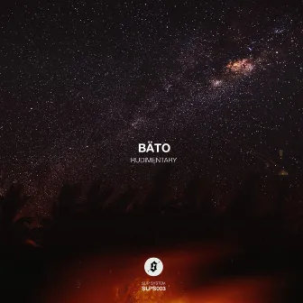 Rudimentary by BÄTO