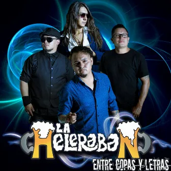 Entre Copas y Letras by La Chelera Band