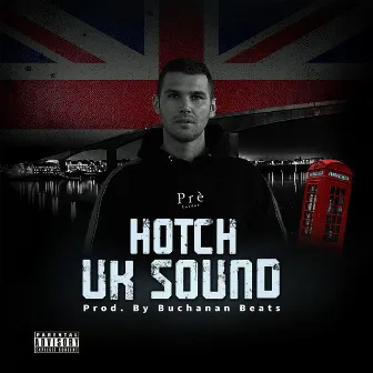 Uk Sound by Hotch