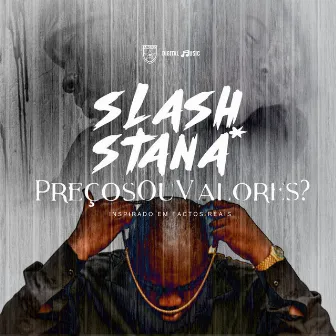 Preços Ou Valores by Slash Stana