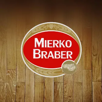 Mierkobraber by Milicia Verbal