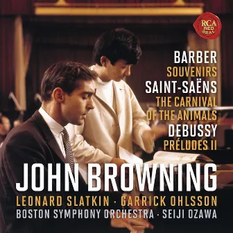 Barber: Souvenirs, Op. 28 - Saint-Saëns: The Carnival of the Animals - Debussy: Préludes, Book 2, L. 123 by John Browning