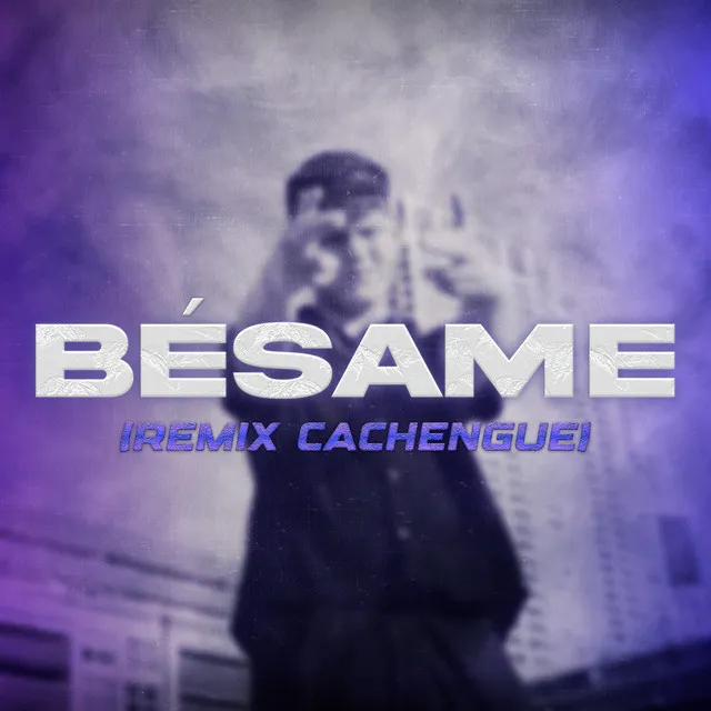 Bésame (Remix)