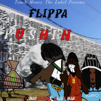 Pushin by Flippa