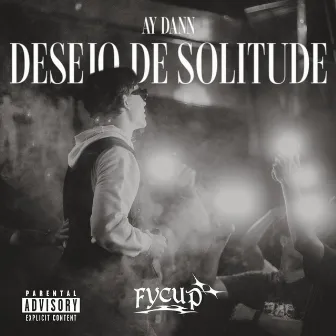 Desejo De Solitude by Ay D4nn