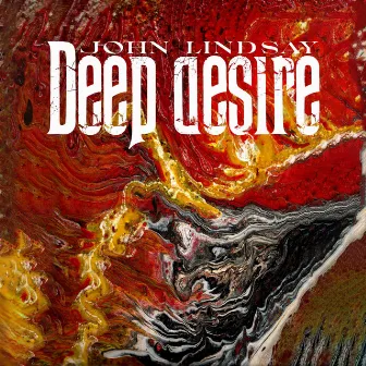 Deep Desire by John Lindsay