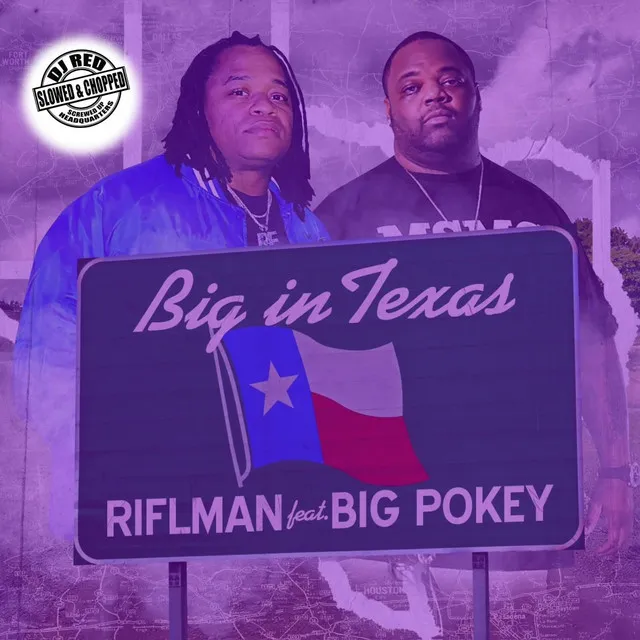 Big In Texas (Slowed and Chopped)