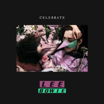 Celebrate by Lee Bowie