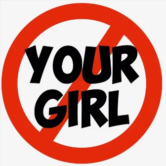 Not Your Girl by Michelle DeAngelis