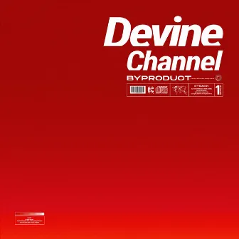 BYPRODUCT by Devine Channel