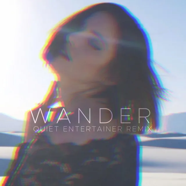 Wander (Quiet Entertainer Remix)