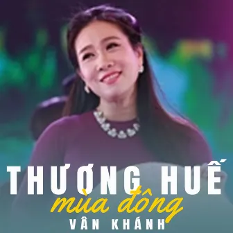 Thương Huế Mùa Đông by Vân Khánh