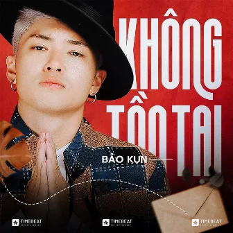 Không Tồn Tại by Bảo Kun