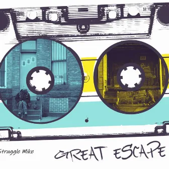 Great Escape by Struggle Mike