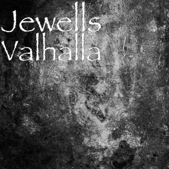 Valhalla by Jewells