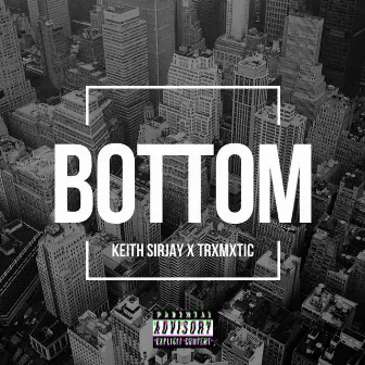 BOTTOM by Keith Sirjay